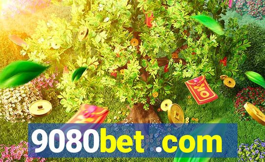 9080bet .com